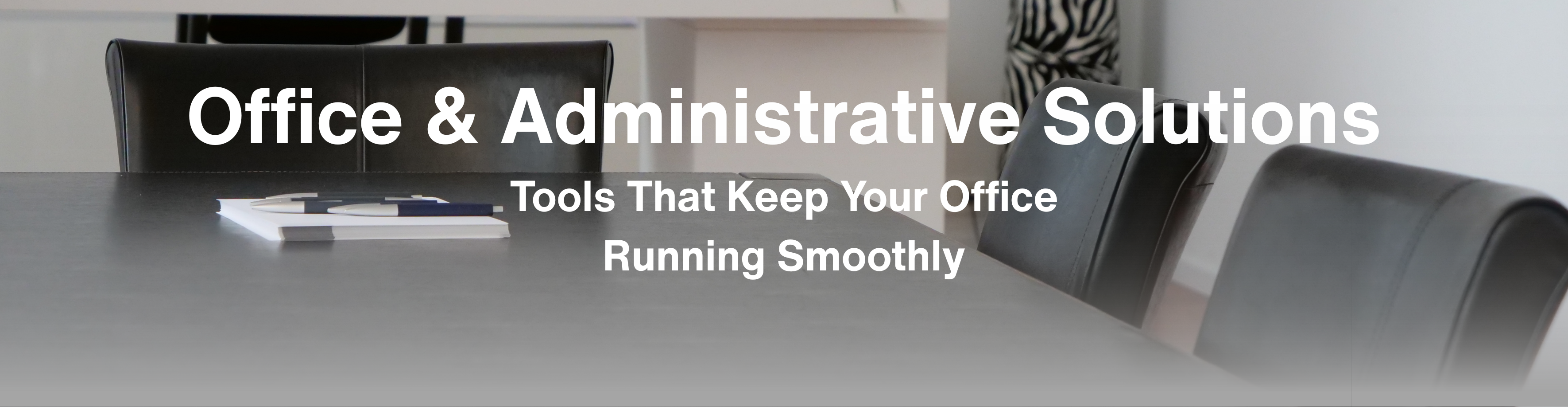 Office & Administrative Solutions